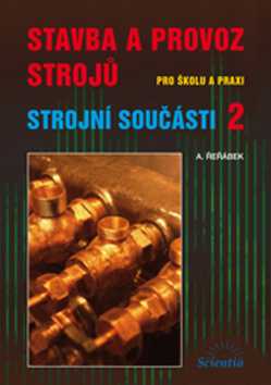 Stavba a provoz strojů - Strojní součásti 2 - Řeřábek A. - A5