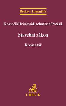 Stavební zákon. Komentář - Roztočil