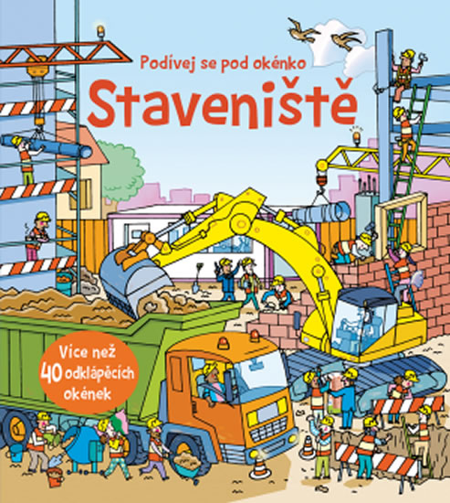 Staveniště - Podívej se pod okénko - neuveden