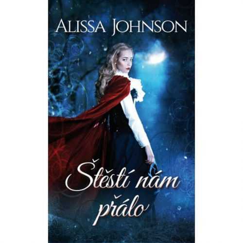 Štěstí nám přálo - Johnson Alissa