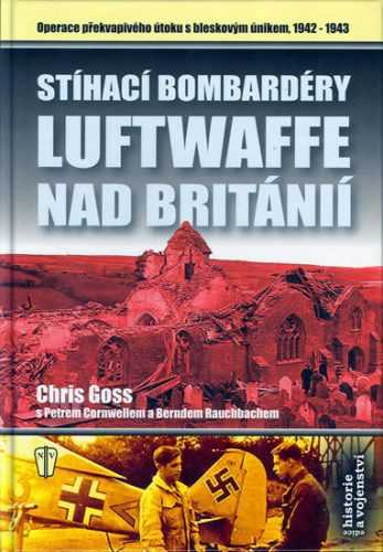 Stíhací bombardéry Luftwaffe nad Británií - Goss Chris - 16