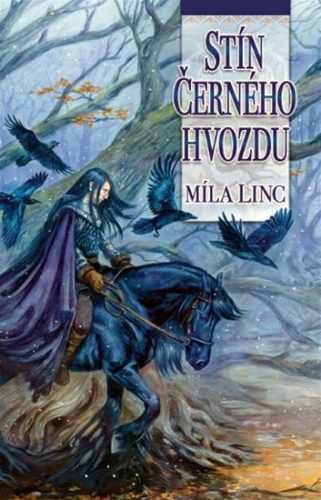 Stín Černého hvozdu - Linc Míla - 10