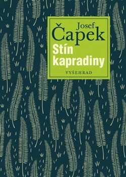 Stín kapradiny - Karel Čapek - 25x17 cm