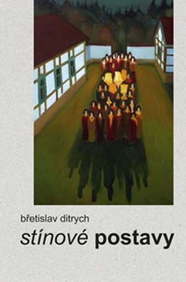 Stínové postavy - Ditrych Břetislav