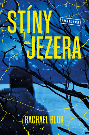 Stíny jezera - Blok Rachael
