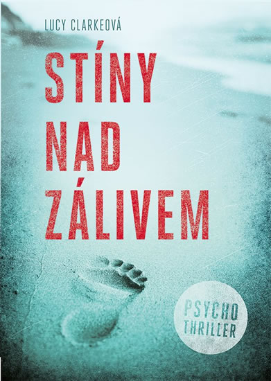 Stíny nad zálivem - Clarkeová Lucy