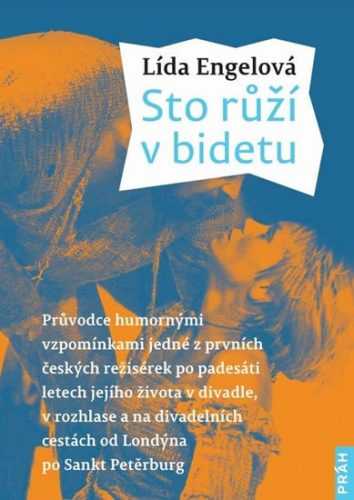 Sto růží v bidetu - Engelová Lída