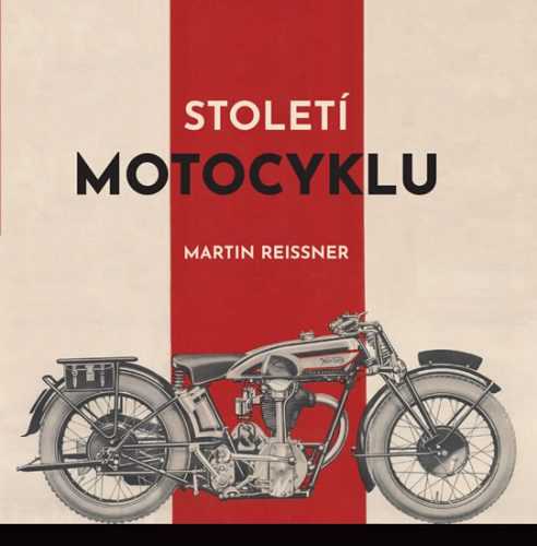 Století motocyklu - Reissner Martin