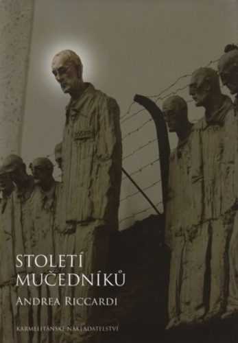Století mučedníků - Riccardi Andrea - 15