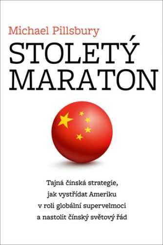 Stoletý maraton - Tajná čínská strategie