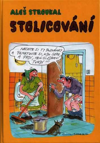 Stolicování - Stroukal Aleš