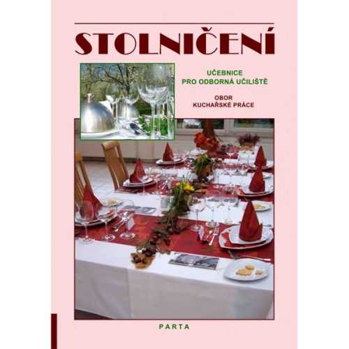 Stolničení - učebnice pro učební obor Kuchařské práce OU - Šindelková Alena - A4