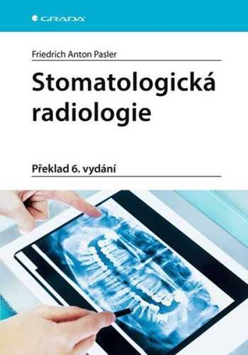 Stomatologická radiologie - Pasler Friedrich A.