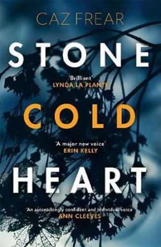 Stone Cold Heart : the addictive new thriller from the author of Sweet Little Lies - Frear Caz