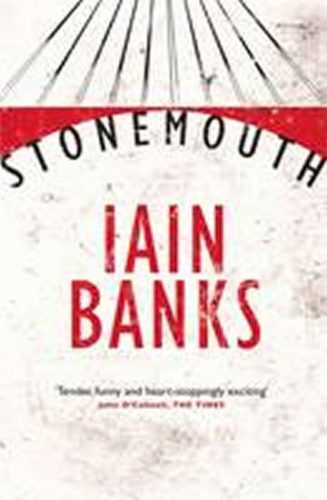 Stonemouth - Banks Iain