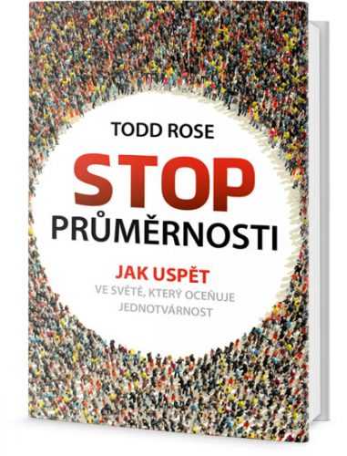 Stop průměrnosti - Rose Todd