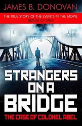 Strangers on a Bridge - Donovan James B.