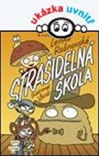 Strašidelná škola - Rožnovská Lenka