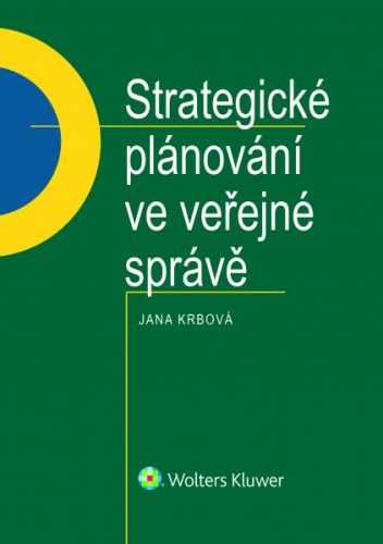 Strategické plánování ve veřejné správě - Jana Krbová