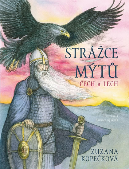 Strážce mýtů - Čech a Lech - Kopečková Zuzana