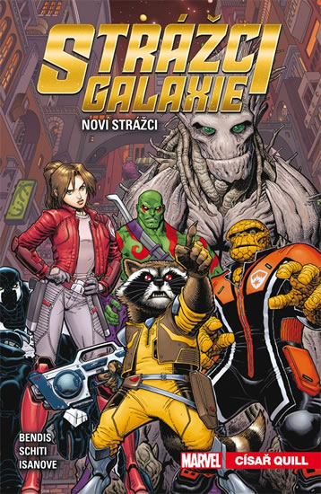Strážci galaxie: Noví Strážci 1 - Císař Quill - Bendis Brian Michael