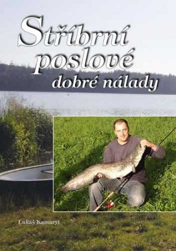 Stříbrní poslové dobré nálady - Kamaryt Lukáš - 13