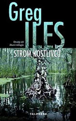 Strom kostlivců - Iles Greg