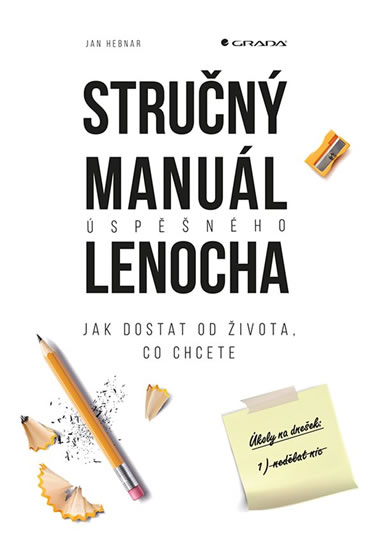 Stručný manuál úspěšného lenocha - Jak dostat od života