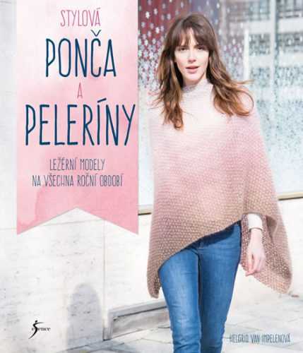 Stylová ponča a peleríny - van Impelenová Helgrid