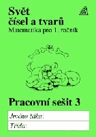 Svět čísel a tvarů 1.r. - PS 3.díl - Hošpesová A.