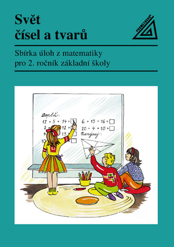 Svět čísel a tvarů 2.r. - Sbírka úloh z matematiky - Divíšek