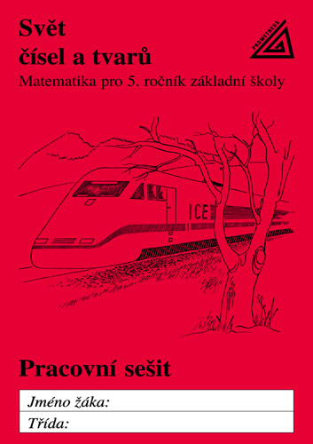 Svět čísel a tvarů 5.r. - Pracovní sešit - Hošpesová A.