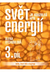 Svět je kouzelná hra energií - Kniha