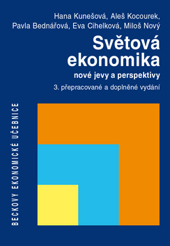 Světová ekonomika - nové jevy a perspektivy - Hana Kunešová