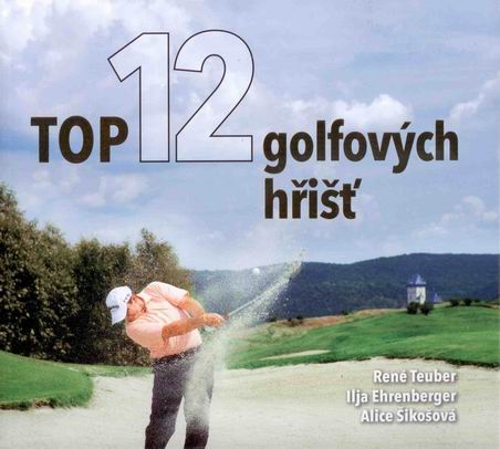 TOP 12 golfových hřišť - Teuber