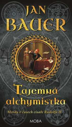 Tajemná alchymistka - Bauer Jan