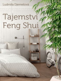 Tajemství Feng Shui - Ludmila Djemelová