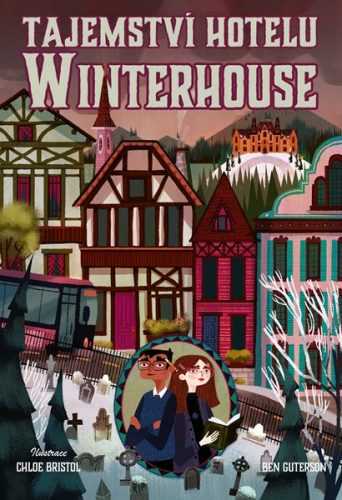 Tajemství hotelu Winterhouse - Ben Guterson - 15x22 cm