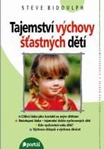 Tajemství výchovy šťastných dětí - Steve Biddulph