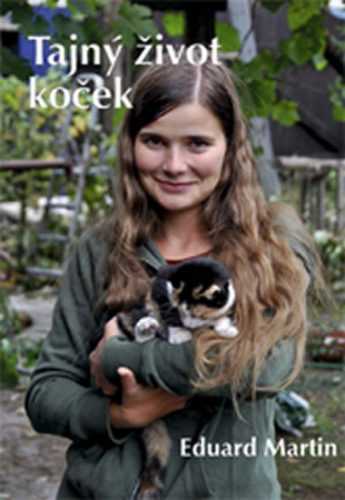 Tajný život koček - Martin Eduard