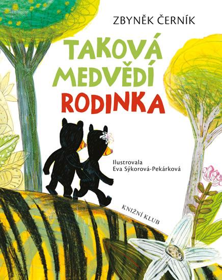 Taková medvědí rodinka - Černík Zbyněk - 19x24