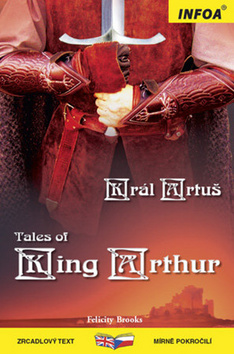 Tales of King Arthur/Král Artuš - Brooks Felicity - 130 x 194 x 8 mm