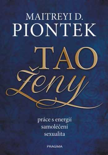 Tao ženy - Piontek Maitreyi D.