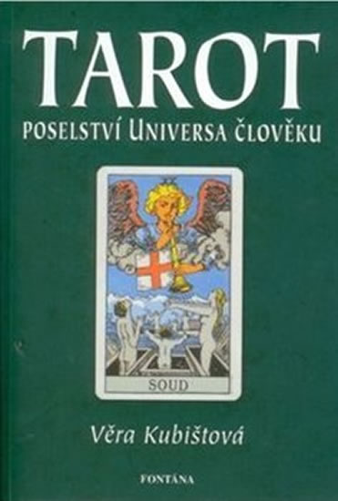 Tarot - Poselství Universa člověku - Kubištová Věra