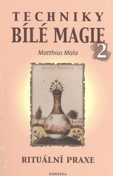 Techniky bílé magie 2 - Mala Matthias - 14x21