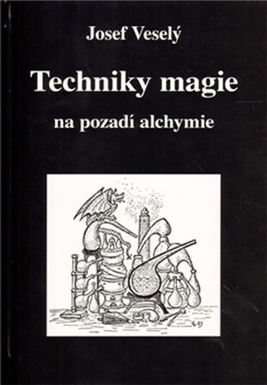Techniky magie na pozadí alchymie - Veselý Josef