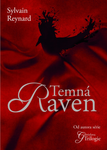 Temná Raven - Sylvain Reynard - 15x21 cm