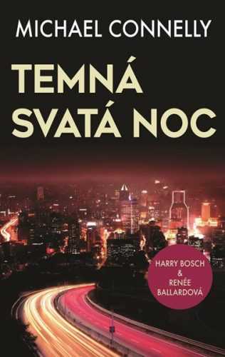 Temná svatá noc - Michael Connelly - 130 x 205 mm