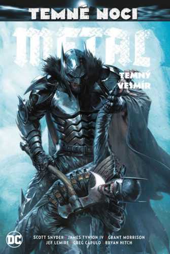 Temné noci - Metal 3: Temný vesmír - Snyder Scott