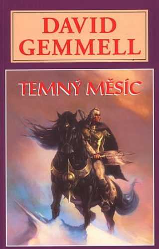 Temný měsíc - Gemmell David